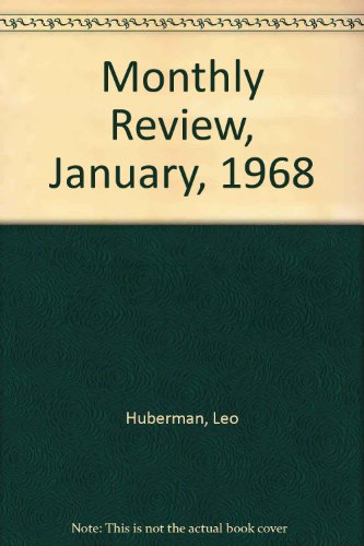 Monthly Review, January, 1968