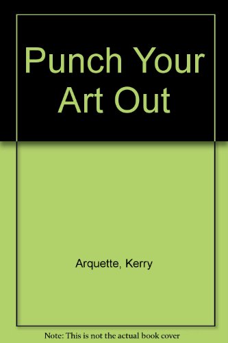 Punch Your Art Out