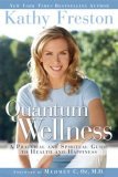 Quantum Wellness by Freston, Kathy [Hardcover]