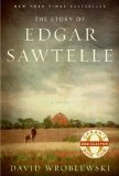 Story of Edgar Sawtelle by David Wroblewski [Hardcover]