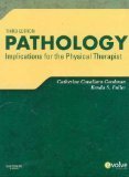 Pathology: Implications for the Physical Therapist, 3e 3rd Edition by Goodman MBA PT CBP, Catherine C., Fuller PT NCS, Kenda S. [Hardcover]