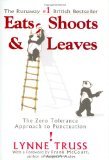 Eats, Shoots & Leaves by Truss, Lynne [Hardcover]