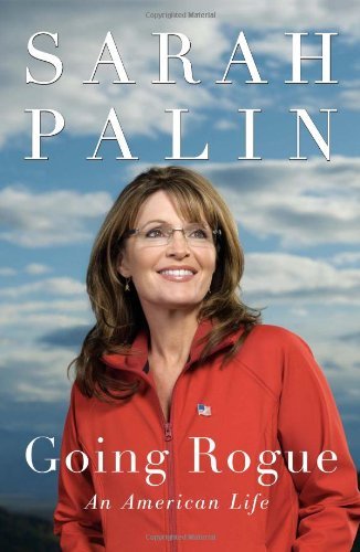 Going Rogue by Palin, Sarah [Hardcover]