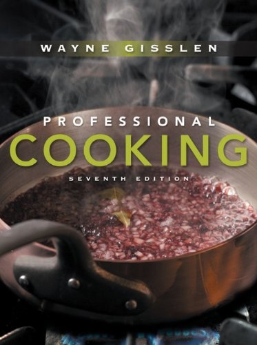 Professional Cooking 7th Edition by Gisslen, Wayne [Hardcover]