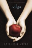 Twilight by Meyer, Stephenie [Paperback]