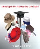 Development Across the Life Span 6th Edition by Feldman Ph.D., Robert S. [Hardcover]