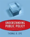 Understanding Public Policy 13th Edition by Dye, Thomas R. [Hardcover]