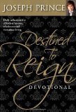 Destined to Reign Devotional by Joseph Prince [Hardcover]