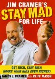 Jim Cramers Stay Mad for Life by Cramer, James J. [Hardcover]
