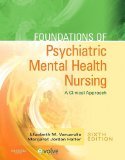 Foundations of Psychiatric Mental Health Nursing: A Clinical Approach, 6e 6th Edition by Varcarolis RN MA, Elizabeth M., Halter PhD PMHCNS, Margare [Hardcover]