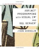 ASP NET Programming with C# & SQL Server by Gosselin, Don [Paperback]