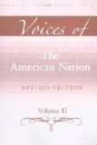Voices of the American Nation, Revised Edition, Volume 2 13th Edition by Carnes, Mark C., Garraty, John A. [Paperback]