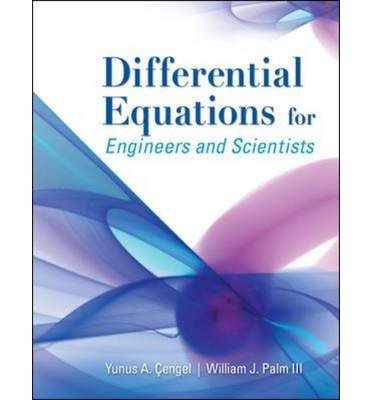 Differential Equations for Engineers & Scientists by Cengel, Yunus, Palm III, William [Hardcover]