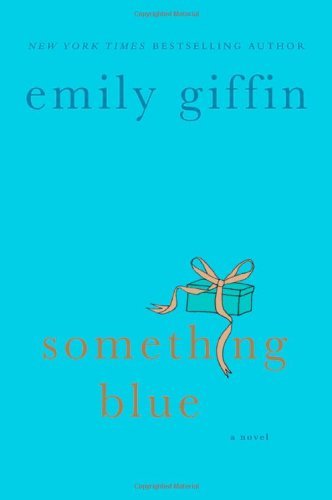 Something Blue by Giffin, Emily [Paperback]