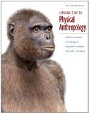 Introduction to Physical Anthropology 2011-2012 Edition 13th Edition by Jurmain, Robert, Kilgore, Lynn, Trevathan, Wenda, Ciochon, R [Paperback]