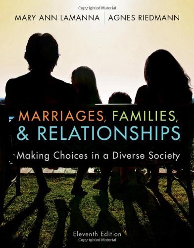Marriages, Families, and Relationships: Making Choices in a Diverse Society 11th Edition by Lamanna, Mary Ann, Riedmann, Agnes [Hardcover]