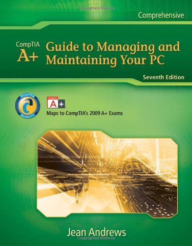 A+ Guide to Managing and Maintaining Your PC 7th Edition by Andrews, Jean [Hardcover]