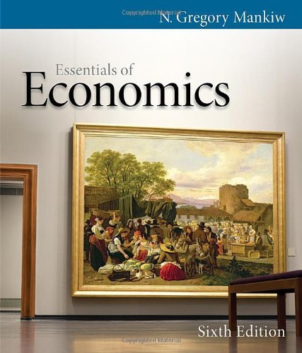 Essentials of Economics 6th Edition by Mankiw, N. Gregory [Hardcover]