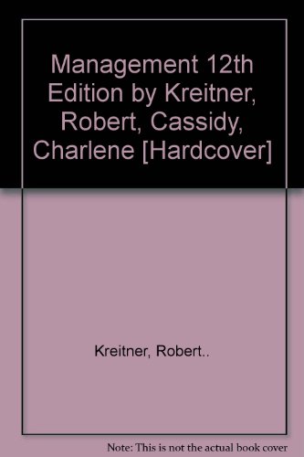 Management 12th Edition by Kreitner, Robert, Cassidy, Charlene [Hardcover]