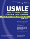 Kaplan Medical USMLE Step 2 CS: Complex Cases: 35 Cases You Are Likely to See on the Exam 2nd Edition by Brottman, Phillip, Kaplan, Reichert, Sonia [Paperback]