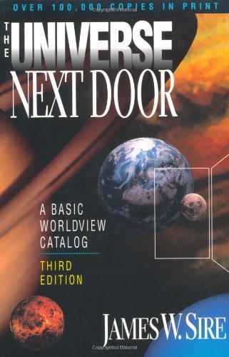 The Universe Next Door: A Basic Worldview Catalog 3rd Edition by Sire, James W. [Paperback]