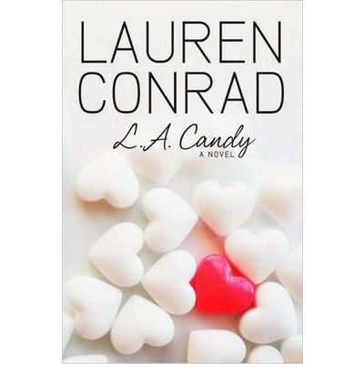 LA Candy by Conrad, Lauren [Hardcover]