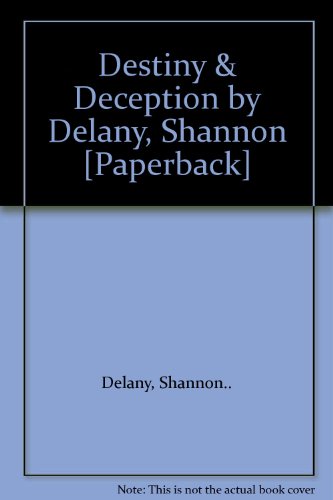 Destiny & Deception by Delany, Shannon [Paperback]