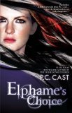 Elphames Choice by Cast, P.C. [Paperback]