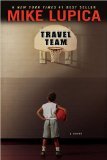 Travel Team Reprint Edition by Lupica, Mike [Paperback]