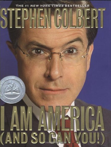 I Am America by Colbert, Stephen [Hardcover]