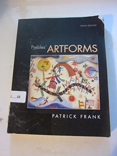 Prebles' Artforms 9th Edition by Frank, Patrick L., Preble, Duane, Preble, Sarah [Paperback]