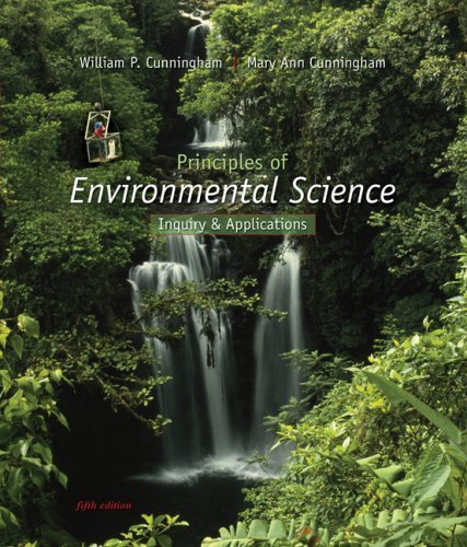 Principles of Environmental Science Inquiry and Applications 5th Edition by Cunningham,William, Cunningham,Mary [Paperback]
