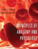 Principles of Anatomy and Physiology 12th Edition by Tortora, Gerard J., Derrickson, Bryan H. [Hardcover]