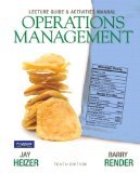 Lecture Guide and Activities Manual for Operations Management Flexible Edition 10th Edition by Heizer, Jay, Render, Barry [Paperback]