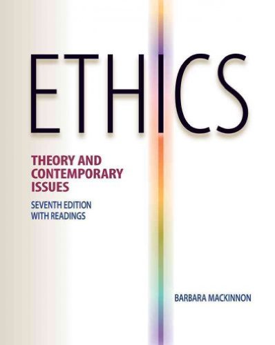 Ethics: Theory and Contemporary Issues 7th Edition by MacKinnon, Barbara [Paperback]