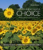 I Never Knew I Had A Choice: Explorations in Personal Growth 9th Edition by Corey, Gerald, Corey, Marianne Schneider [Paperback]