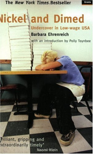 Nickel & Dimed by Barbara Ehrenreich [Paperback]