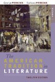 The American Tradition in Literature, Volume 2 12th Edition by Perkins, George, Perkins, Barbara [Paperback]