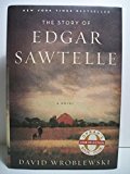 Story of Edgar Sawtelle by David Wroblewski [Hardcover]