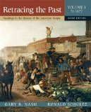 Retracing the Past: Readings in the History of the American People, Volume I 6th Edition by Nash, Gary B., Schultz, Ronald B. [Paperback]