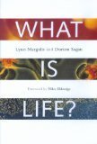 What Is Life? by Margulis, Lynn, Sagan, Dorion [Paperback]