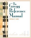 The Gregg Reference Manual: A Manual of Style, Grammar, Usage, and Formatting Tribute Edition 11th Edition by Sabin, William [Spiral-bound]
