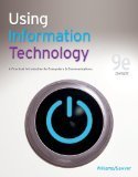 Using Information Technology 9e Complete Edition 9th Edition by Williams, Brian, Sawyer, Stacey [Paperback]