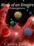 Birth of an Empire: Consequences (Xarrok Series Book 2)