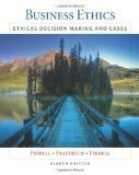 Business Ethics: Ethical Decision Making & Cases 8th Edition by Ferrell, O. C., Fraedrich, John, Ferrell [Paperback]