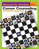 Career Counseling: A Holistic Approach 7th Edition by Zunker, Vernon G. [Hardcover]