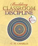 Building Classroom Discipline 10th Edition by Charles, C. M. [Paperback]