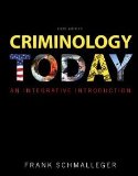 Criminology Today: An Integrative Introduction 6th Edition by Schmalleger, Frank J. [Hardcover]