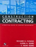 Construction Contracting: A Practical Guide to Company Management , 7th Edition 7th Edition by Sears, S. Keoki, Sears, Glenn A., Clough, Richard H. [Hardcover]