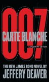 Carte Blanche: The New James Bond Novel Reprint Edition by Deaver, Jeffery [Paperback]